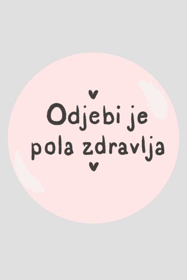 Bedž - odjebi je pola zdravlja
